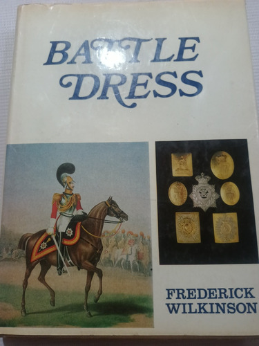 Battle Dress Frederick Wilkinson Libro Uniformes Militares 