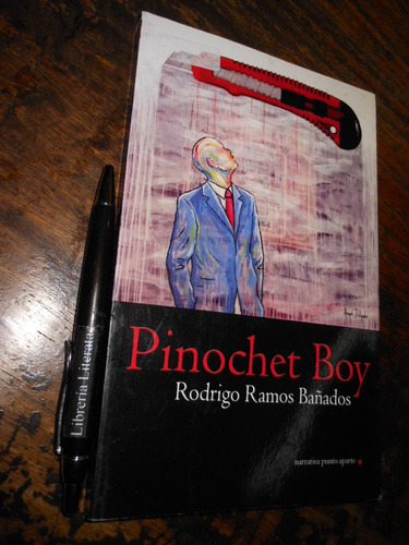 Pinochet Boy Rodrigo Ramos Bañados Ed. Narrativa Punto Apart