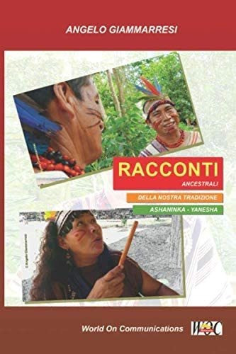 Libro: Racconti Ancestrali Della Nostra Tradizione Ashaninka