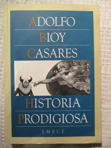 Adolfo Bioy Casares - Historia Prodigiosa