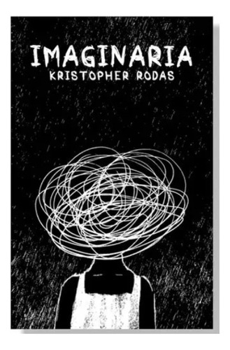 Imaginaria -  Kristopher  Rodas.  Nuevo 