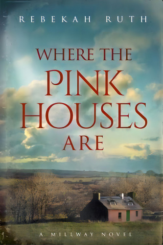 Where The Pink Houses Are, De Rebekah Ruth. Editorial Rebekah Ruth Books, Tapa Blanda En Inglés