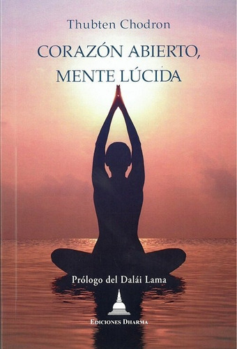 Corazon Abierto Mente Lucida - Chodron,thubten (book)