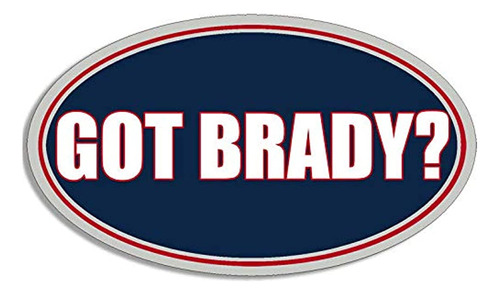 Imán Got Brady (pats Superbowl Patriots Champions Tom)