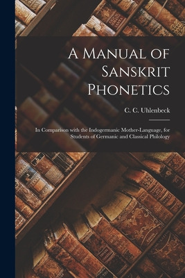 Libro A Manual Of Sanskrit Phonetics: In Comparison With ...