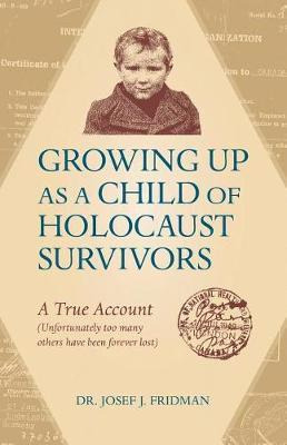 Libro Growing Up As A Child Of Holocaust Survivors : A Tr...