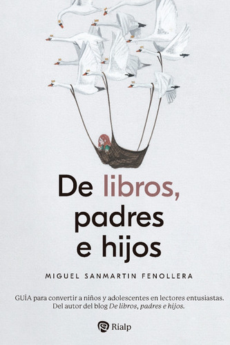 Libro - De Libros, Padres E Hijos - Miguel Sanmartin