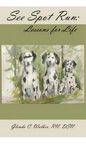 See Spot Run: Lessons For Life, De Walker, Glenda. Editorial Sfa Pr, Tapa Blanda En Inglés
