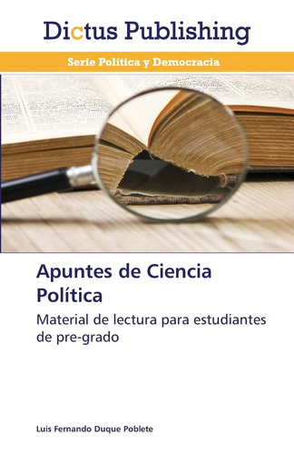 Libro: Apuntes De Ciencia Política: Material De Lectura Para