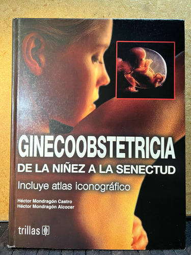 Ginecoobstetricia, Mondragon.