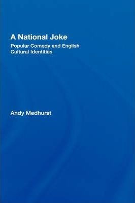 A National Joke - Andy Medhurst