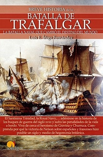 Libro Breve Historia De La Batalla De Trafalgar De Luis E. I