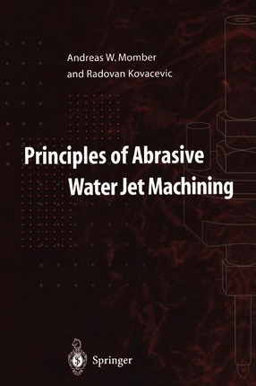 Libro Principles Of Abrasive Water Jet Machining - Andrea...