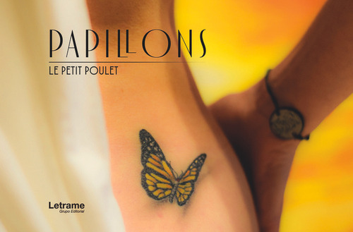 Papillons - Poulet,le Petit