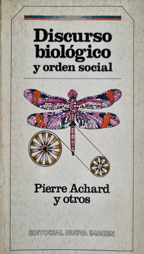 Discurso Biológico Y Orden Social. P. Achard 