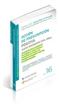 Comprar Acción De Prescripción Positiva (posesión Bajo Concepto De Dueño, A Justo Título, De Buena Fe Y Mala Fe, Prueba Suficiente Y Acción O Reconvención)