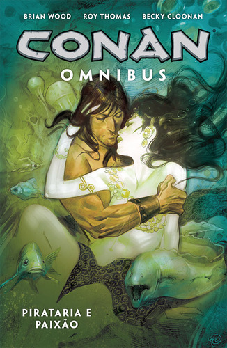 Conan Omnibus vol. 5: Pirataria e paixão, de Thomas, Roy. Editorial Mythos, capa mole em português, 2022