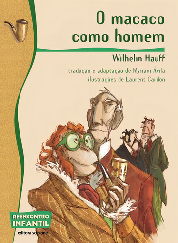 O macaco como homem, de Ávila, Myriam. Reecontro Infantil Editorial Scipione, capa mole em português, 2000