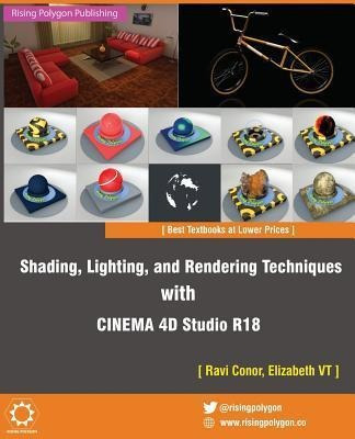 Shading, Lighting, And Rendering Techniques With Cinema 4...