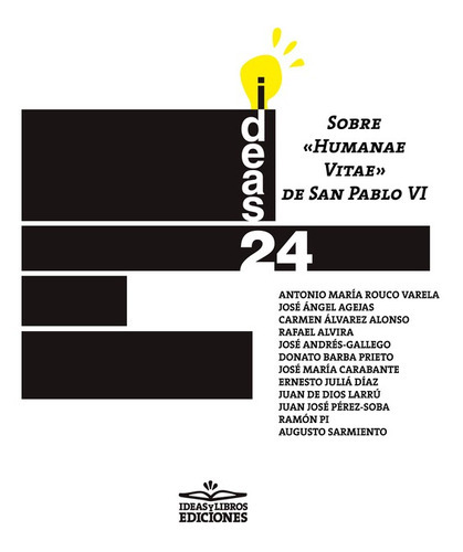 Sobre «Humanae Vitae» de San Pablo VI, de OTROS Y y Antonio María ROUCO VARELA. Editorial Ideas y Libros Ediciones, tapa blanda en español, 2022