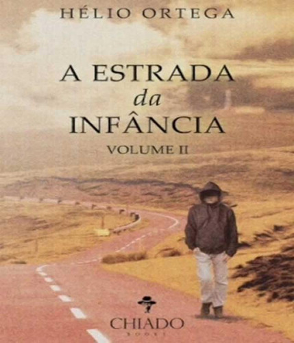 Livro Estrada Da Infancia, A - Vol Ii