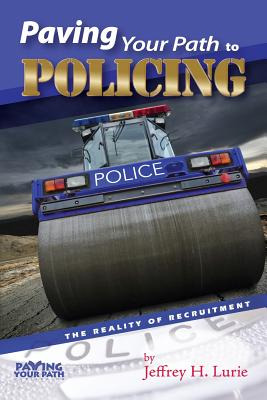 Libro Paving Your Path To Policing: The Reality Of Recrui...