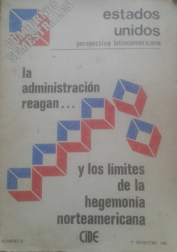 La Administración Reagan Y Los Límites De La Hegemonía Norte