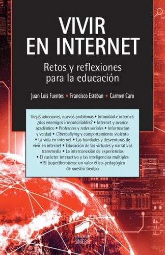 Libro: Vivir En Internet. Retos Y Reflexiones Para La Educac