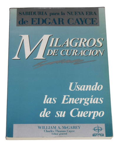Milagros De Curacion / William A. Mcgarey