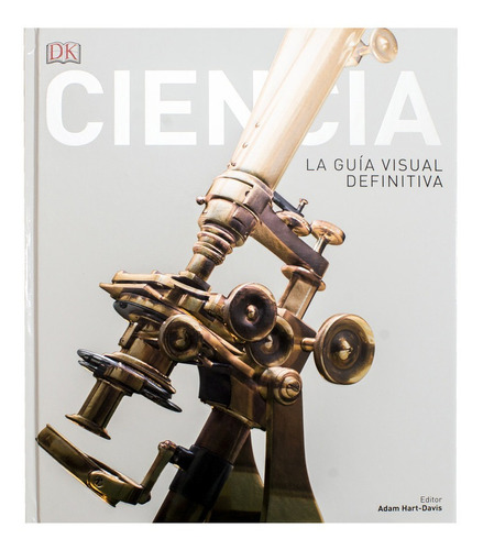 Dk Ciencia La Guia Visual Definitiva (tapa Dura)
