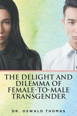 Libro The Delight And Dilemma Of Female-to-male Transgend...