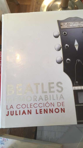 Beatles Memorabilia: La Colección De Julian Lennon