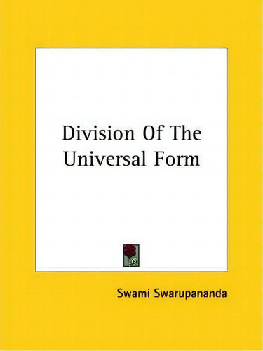 Division Of The Universal Form, De Swami Swarupananda. Editorial Kessinger Publishing, Tapa Blanda En Inglés