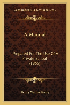 Libro A Manual: Prepared For The Use Of A Private School ...