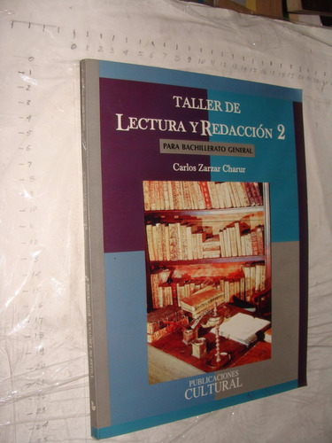 Libro Taller De Lectura Y Redaccion 2 , Carlos Zarzar , Año