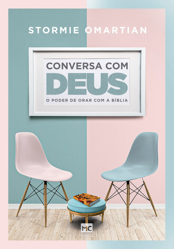 Conversa com Deus: O poder de orar com a Bíblia, de Omartian, Stormie. Editorial Mundo Cristão, capa mole em português, 2019