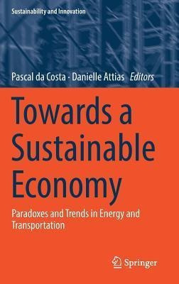 Towards A Sustainable Economy : Paradoxes And Trends In E...