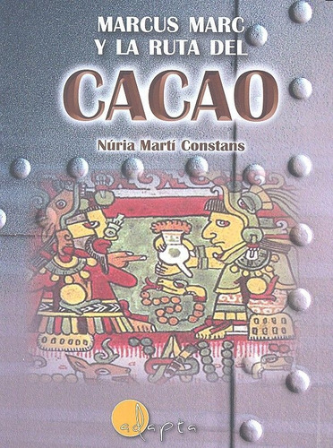 Marcus Marc Y La Ruta Del Cacao, De Marti Constans,nuria. Adapta Editorial, Tapa Blanda En Español