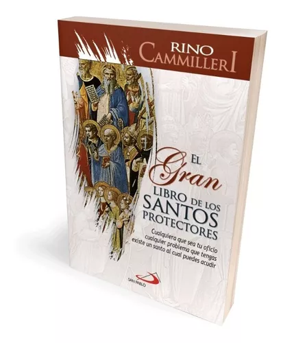 Comprar El Gran Libro de los Santos Protectores De Rino Camilleri