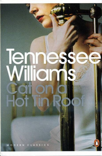 Cat On A Hot Tin Roof - Penguin Modern Classics *n/e Kel Edi