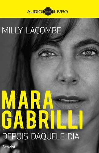 Mara Gabrilli: Depois daquele dia (Audiolivro), de Lacombe, Milly. Editora Saraiva Educação S. A., capa mole em português, 2013