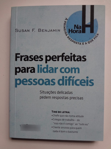 Livro Frases Perfeitas Para Lidar Com Pessoas Dificeis 