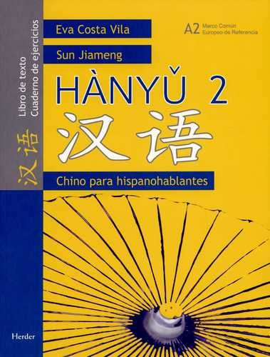 Libro Hányu 2. Chino Para Hispanohablantes. Libro De Texto.