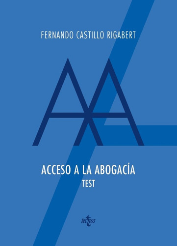 Acceso A La Abogacia. Test, De Castillo Rigabert, Fernando. Editorial Tecnos, Tapa Blanda En Español