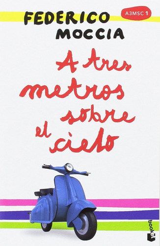 Libro - A Tres Metros Sobre El Cielo - Federico Moccia