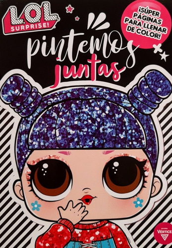 Revista Para Pintar Lol Surprise ! Pintemos Juntos - 26 Pag