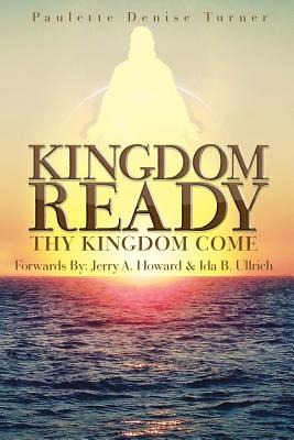 Libro Kingdom Ready: Thy Kingdom Come - Turner, Paulette ...