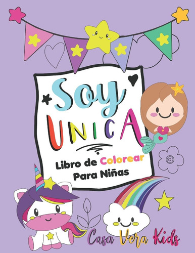 Libro: Soy Unica! Libro De Colorear Para Niñas: Cuaderno Par