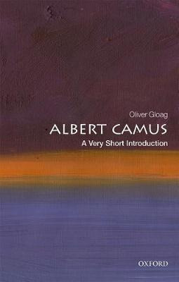Albert Camus: A Very Short Introduction - Oliver Gloag