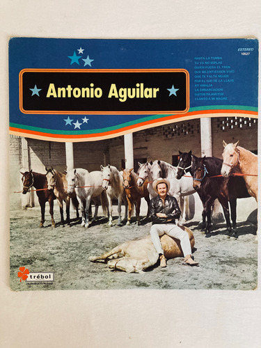 Antonio Aguilar / Antonio Aguilar Lp Vinilo 1975 Mx Estándar (Usado)